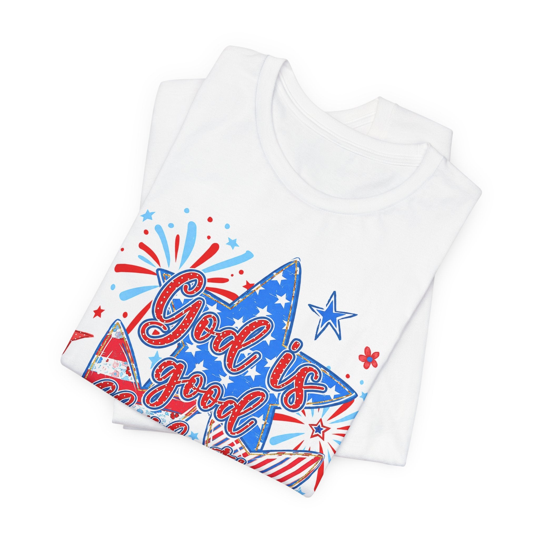 God is good all the time t- shirt ( 4th July theme )